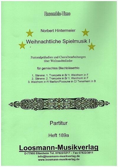 Weihnachtliche Spielmusik Band 1für 3 Blechblasinstrumente