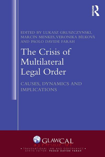 The Crisis of Multilateral Legal Order