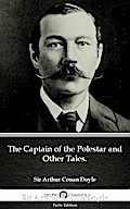 The Captain of the Polestar and Other Tales. by Sir Arthur Conan Doyle (Illustrated)