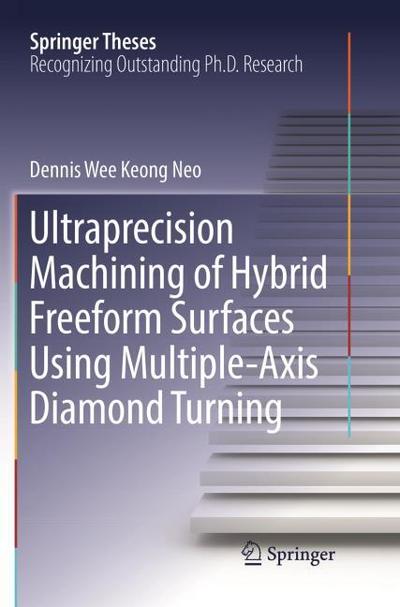 Ultraprecision Machining of Hybrid Freeform Surfaces Using Multiple-Axis Diamond Turning