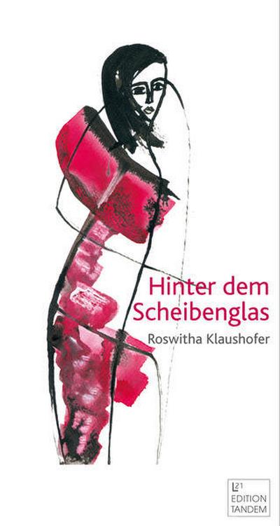 Hinter dem Scheibenglas