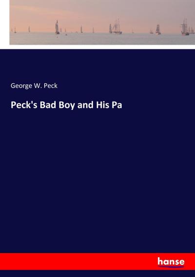 Peck’s Bad Boy and His Pa