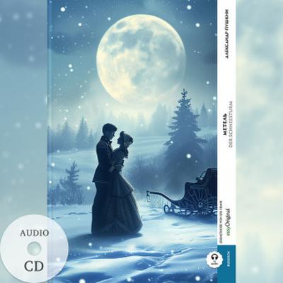 Metel’ / Der Schneesturm (Buch + Audio-CD) - Frank-Lesemethode - Kommentierte zweisprachige Ausgabe Russisch-Deutsch, m. 1 Audio-CD, m. 1 Audio, m. 1 Audio