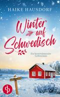 Winter auf Schwedisch | Ein Feel Good Liebesroman voller Humor und Romantik