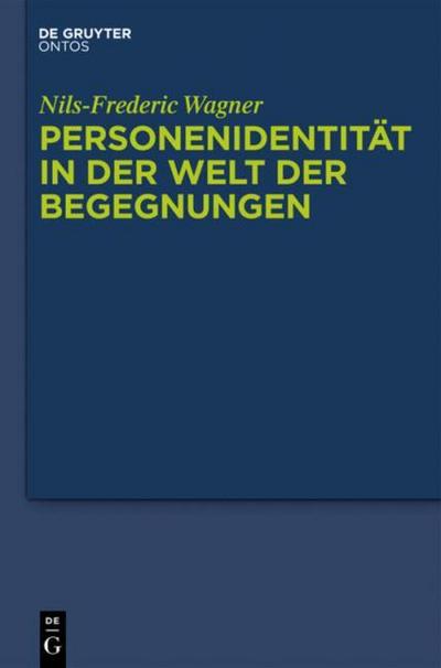 Personenidentität in der Welt der Begegnungen