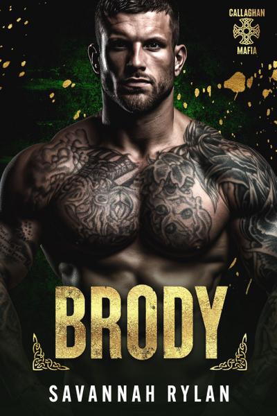Brody (Callaghan Mafia, #2)