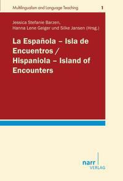 La Española - Isla de Encuentros / Hispaniola - Island of Encounters
