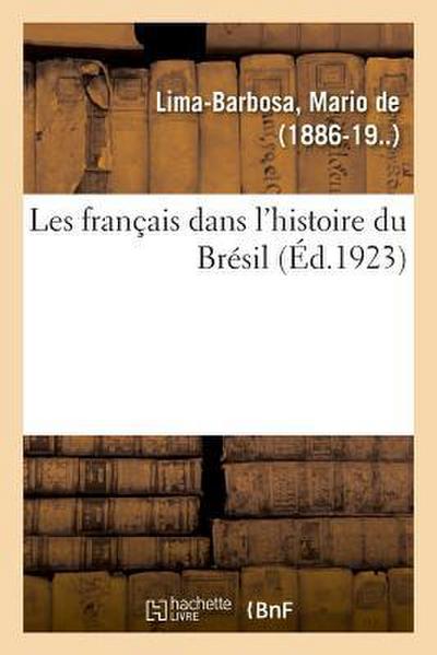 Les Français Dans l’Histoire Du Brésil