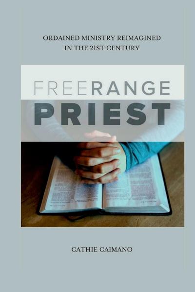 Free Range Priest