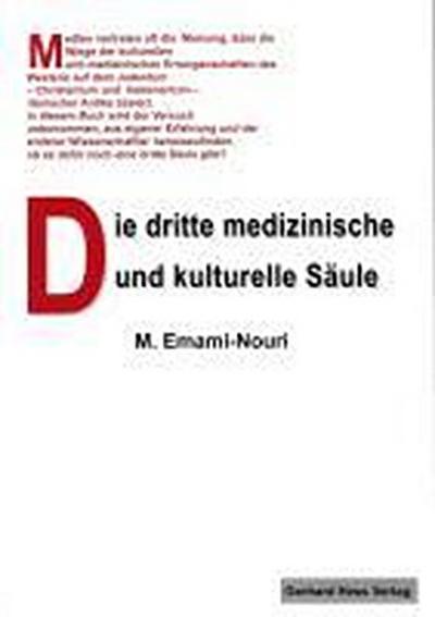 Die dritte medizinische und kulturelle Säule