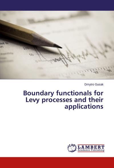 Boundary functionals for Levy processes and their applications