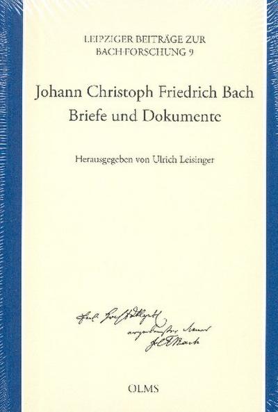 Johann Christoph Friedrich Bach - Briefe und Dokumente