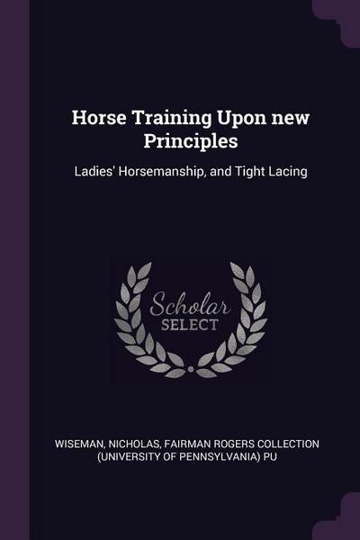 Horse Training Upon new Principles