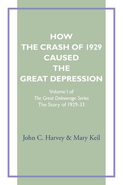 How the Crash of 1929 Caused te Great Depression