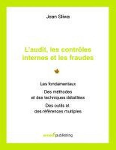 L’audit, les contrôles internes et les fraudes