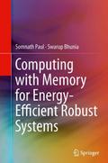 Computing with Memory for Energy-Efficient Robust 
