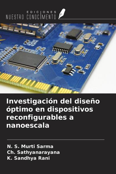 Investigación del diseño óptimo en dispositivos reconfigurables a nanoescala