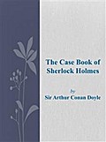 The Case Book of Sherlock Holmes