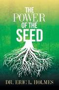 The Power of the Seed