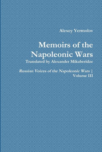 Alexey Yermolov’s Memoirs