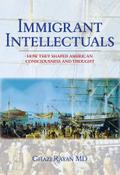 Immigrant Intellectuals