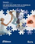 Un neo welfare per la famiglia. Cooperare per costruire un welfare integrato