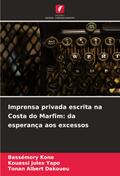 Imprensa privada escrita na Costa do Marfim: da esperança aos excessos