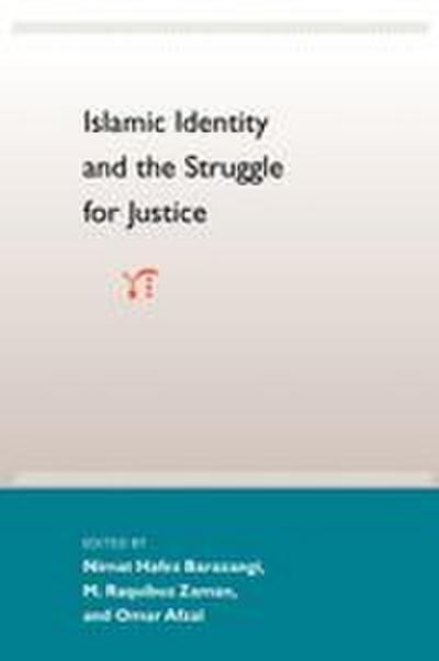 Islamic Identity and the Struggle for Justice