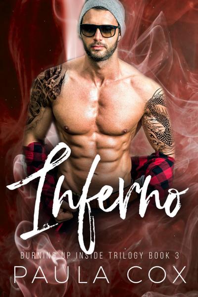 Inferno: A Dark Bad Boy Romance (Burning Up Inside Trilogy, #3)