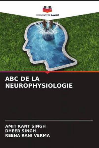 ABC DE LA NEUROPHYSIOLOGIE
