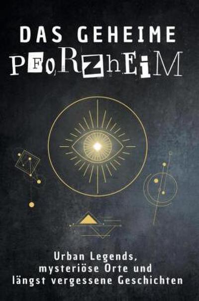 Das geheime Pforzheim