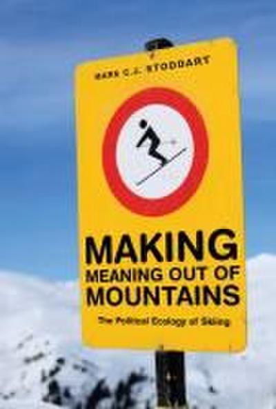 MAKING MEANING OUT OF MOUNTAIN