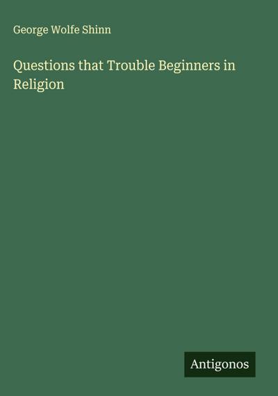 Questions that Trouble Beginners in Religion