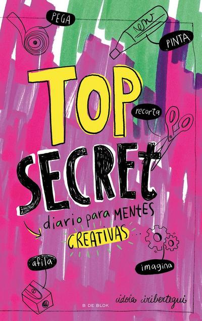 Top secret : diario para mentes creativas
