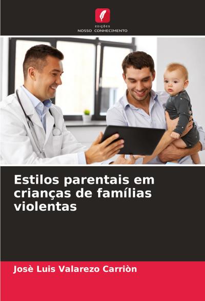 Estilos parentais em crianças de famílias violentas