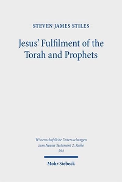 Jesus’ Fulfilment of the Torah and Prophets