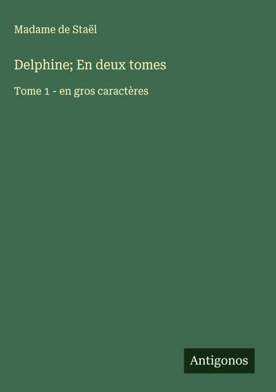 Delphine; En deux tomes