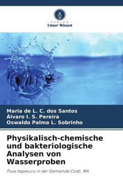 Physikalisch-chemische und bakteriologische Analysen von Wasserproben