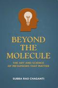 Beyond the Molecule