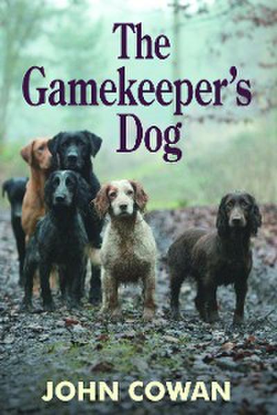 The Gamekeeper’s Dog