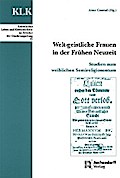 Welt-geistliche Frauen in der Frühen Neuzeit