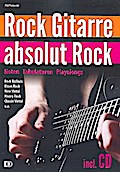 Rock Gitarre absolut RockNoten, Tabulaturen, Playalongs