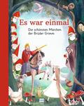 Es war einmal - Die schönsten Märchen der Brüder Grimm