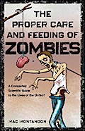 The Proper Care and Feeding of Zombies