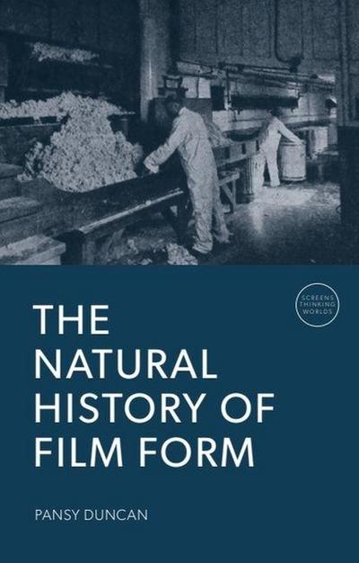 The Natural History of Film Form