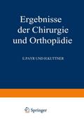 Ergebnisse der Chirurgie und Orthopädie