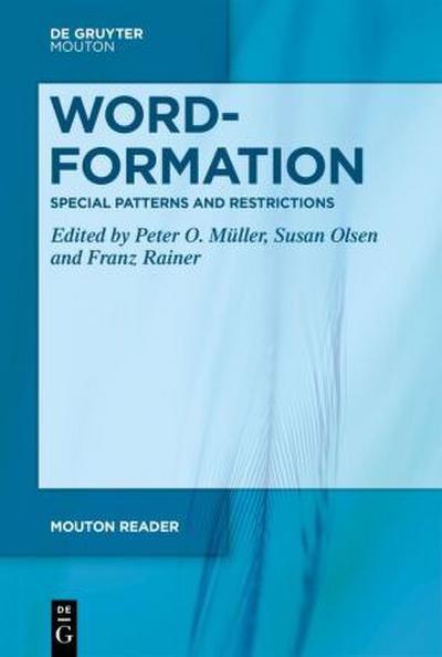 Word-Formation - Special Patterns and Restrictions
