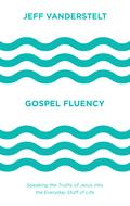 Gospel Fluency
