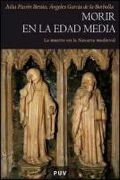 Morir en la Edad Media : la muerte en la Navarra medieval