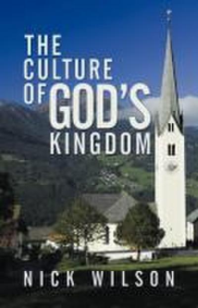 The Culture of God’s Kingdom